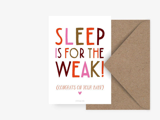 Κάρτα "Sleep is for the weak!"