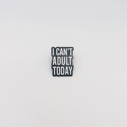 Κονκάρδα ‘I Can’t Adult Today’