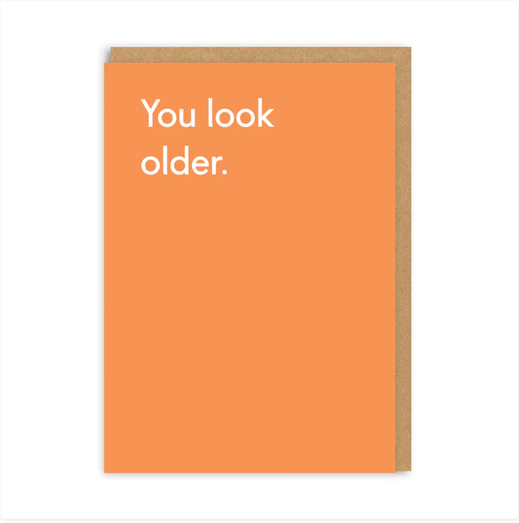 Κάρτα You Look Older