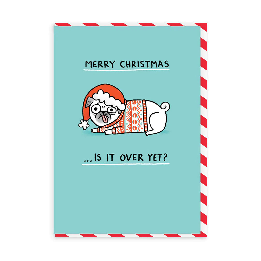 Χριστουγεννιάτικη Κάρτα Merry Christmas is it over yet?